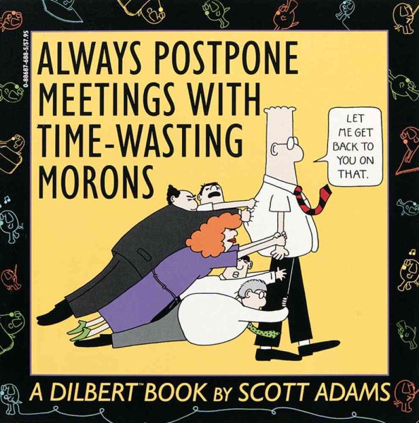 Always Postpone Meetings With Time-Wasting Morons: A Dilbert Book【金石堂、博客來熱銷】
