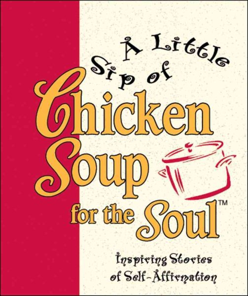Little Sip of Chicken Soup for the Soul: Inspiring Stories of Self-Affirmation【金石堂、博客來熱銷】