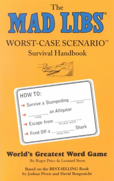 Worst Case Scenario (Mad Libs Series)