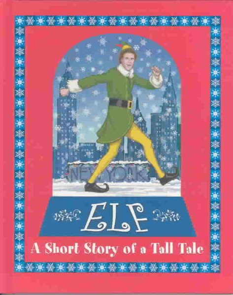 Elf: A Short Story of a Tall Tale