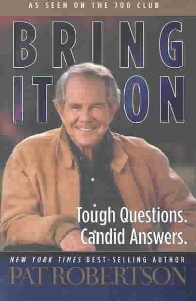 Bring It On: Tough Questions. Candid Answers.