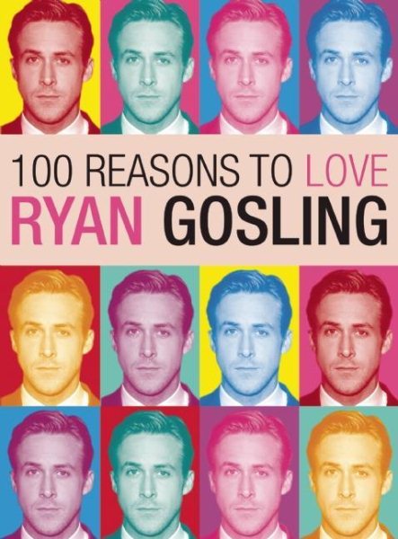 100 Reasons to Love Ryan Gosling【金石堂、博客來熱銷】
