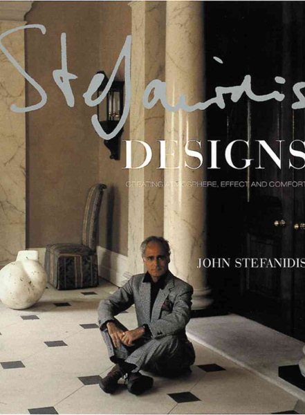 John Stefanidis Designs: Creating Atmosphe