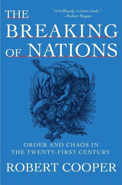 The Breaking of Nations: Order and Chaos in the Twenty-First Century