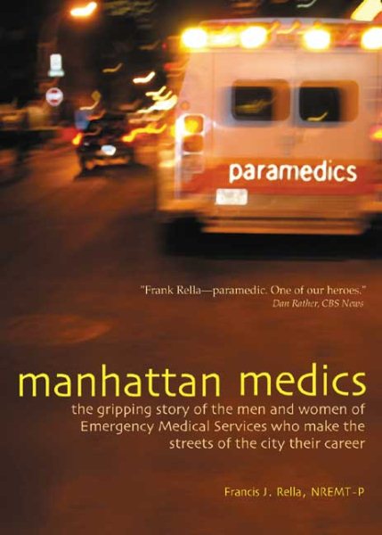 Manhattan Medics: The Gripping Story of the Men and Women of Emergency Medical S