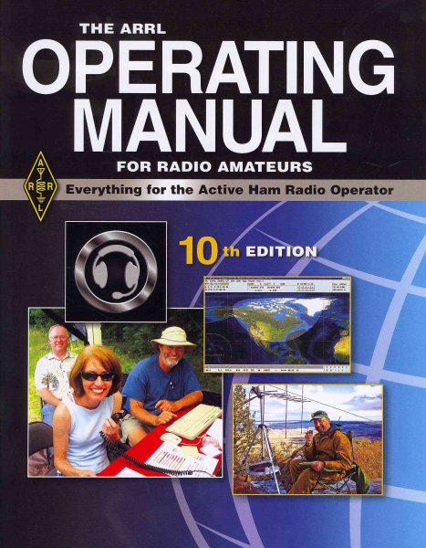 The ARRL Operating Manual For Radio Amateurs