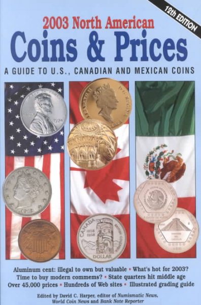 2003 North American Coins and Prices: A Guide to U. S., Canadian, and Mexican Co