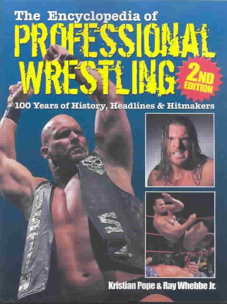 Encyclopedia of Professional Wrestling: 100 Years of History, Headlines and Hitm【金石堂、博客來熱銷】