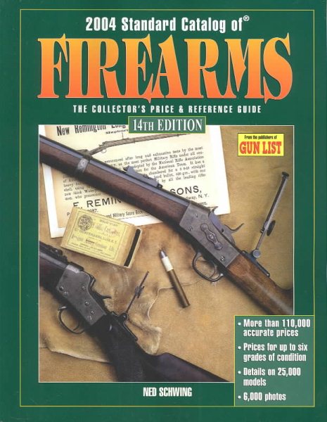 2004 Standard Catalog of Firearms: The Collector\