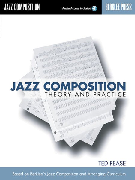 Jazz Composition: Theory and Practice with CD