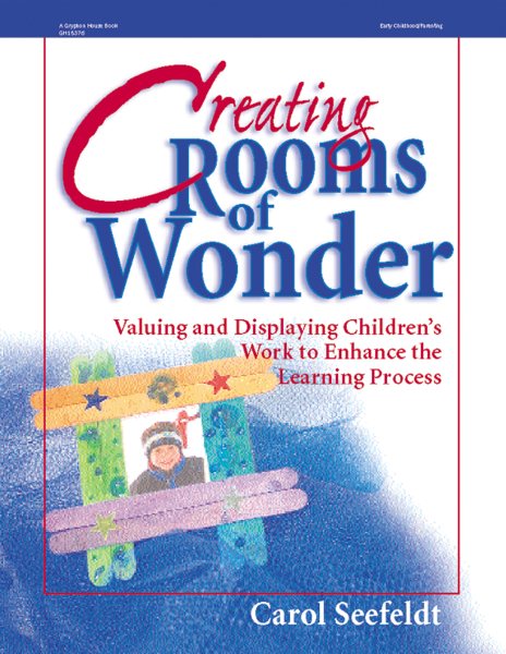 Creating Rooms of Wonder: Valuing and Displaying Children\