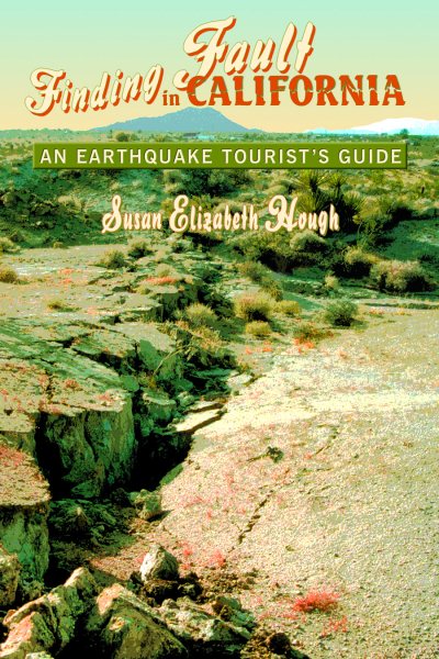 Finding Fault in California: An Earthquake Tourist\