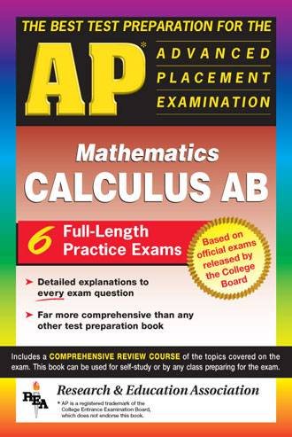 AP Calculus AB: The Best Test Preparation for the Advanced Placement Examination