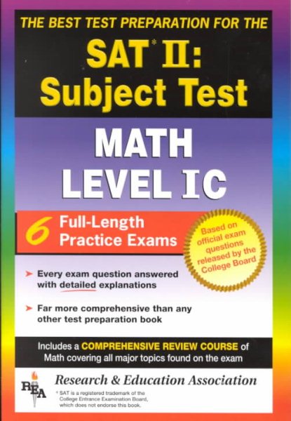 Sat II: Math Level IC - the Best Test Preparation for the Scholastic Assessment