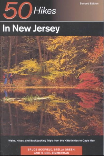 50 Hikes in New Jersey: Walks, Hikes, and Backpacking Trips from the Kittatinnie