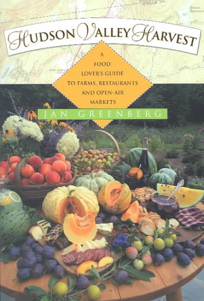 Hudson Valley Harvest: A Food Lover\