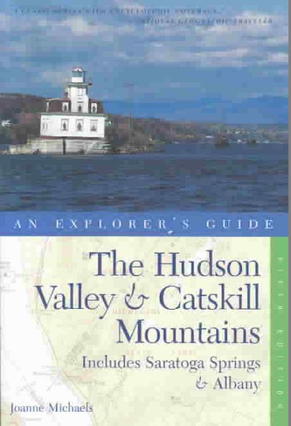 Hudson Valley and Catskill Mountains: An Explorer\