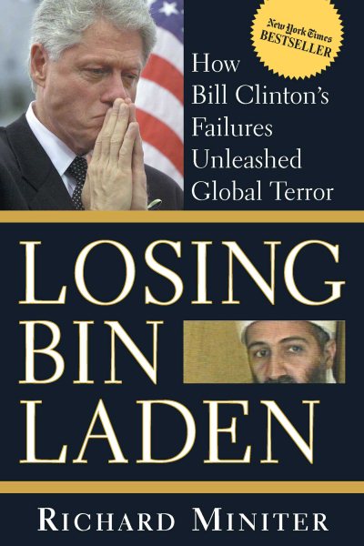 Losing Bin Laden: How Bill Clinton\