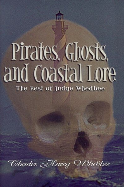 Pirates, Ghosts, and Coastal Lore: The Best of Judge Whedbee【金石堂、博客來熱銷】