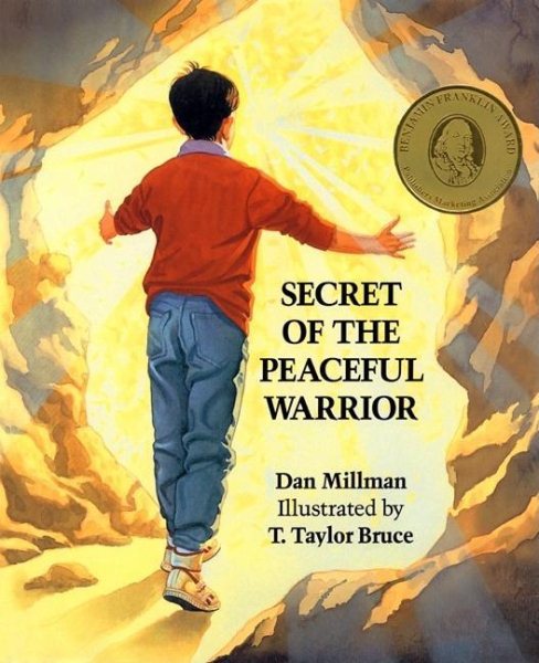 Secret of the Peaceful Warrior: A Story ab
