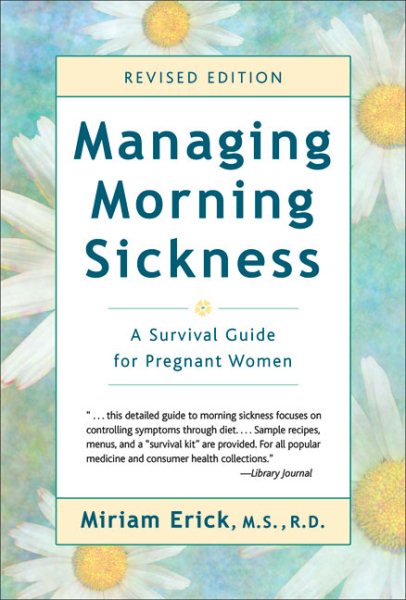 Managing Morning Sickness: A Survival Guide for Pregnant Women