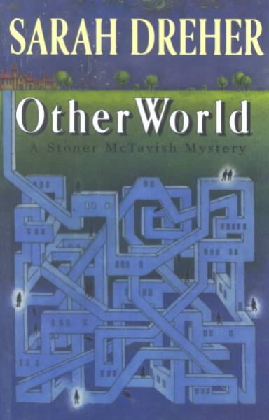 Otherworld (A Stoner McTavish Mystery)