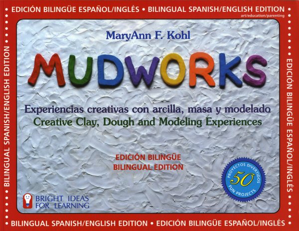Mudworks: Experiencias Creativas con arcilla, Masa y Modelado