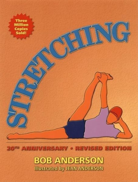 Stretching: 20th Anniversary Revised Editi