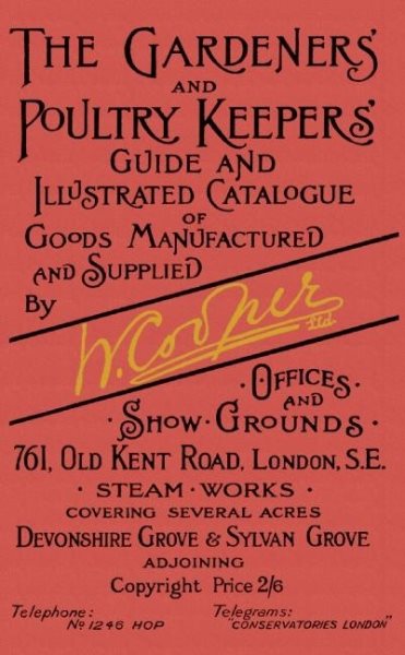 Gardeners and Poultry Keepers Guide and Illustrated Catalogue of W. Cooper, Ltd.