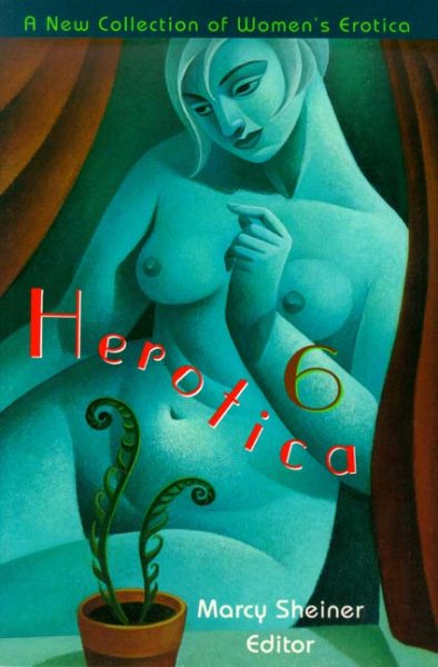 Herotica 6: A New Collection of Women\