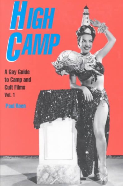 High Camp: A Gay Guide to Camp and Cult Films, Vol. 1
