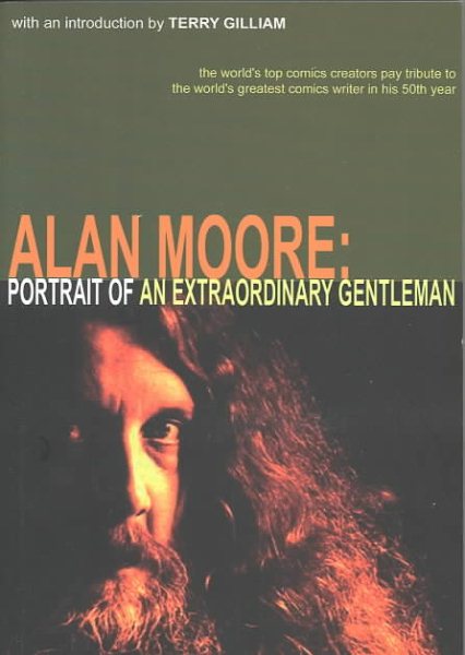 Alan Moore: Portrait of an Extraordinary Gentleman