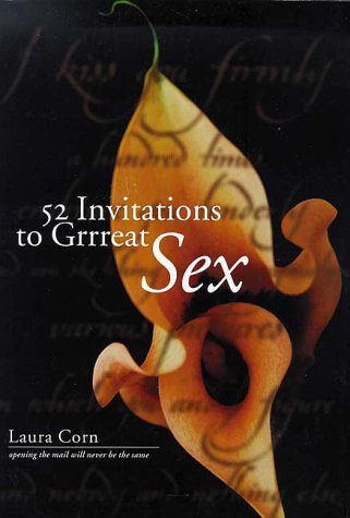 52 Invitations to Grrreat Sex: Opening the Mail Will Never Be the Same
