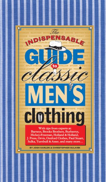 The Indispensable Guide to Classic Men\