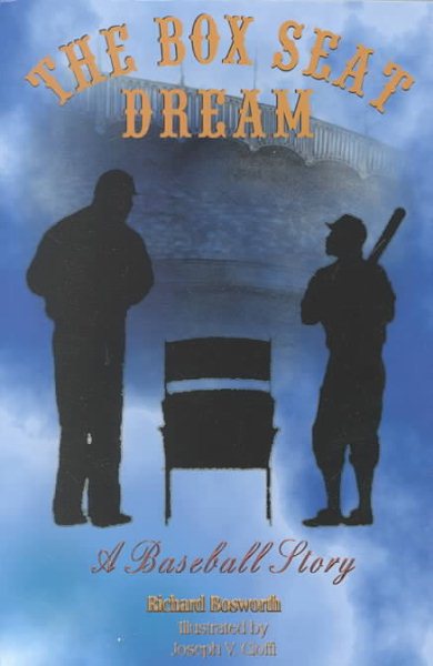 The Box Seat Dream : A Baseball Story