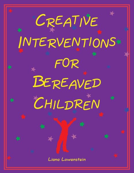 Creative Interventions for Bereaved Children【金石堂、博客來熱銷】