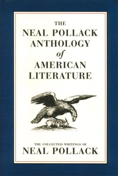 Neal Pollack Anthology of American Literature