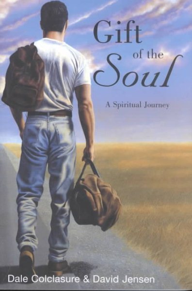 Gift of the Soul: A Spiritual Journey