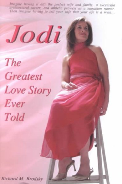 Jodi the Greatest Love Story Ever Told