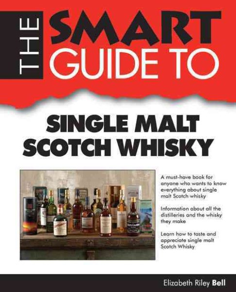 Smart Guide to Single Malt Scotch Whisky