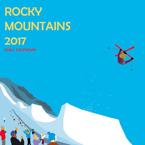Rocky Mountain 2017 Calendar(Wall)