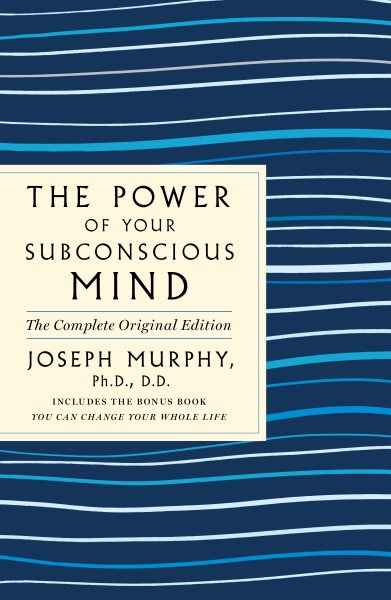 The Power of Your Subconscious Mind: The Complete Original Edition【金石堂、博客來熱銷】