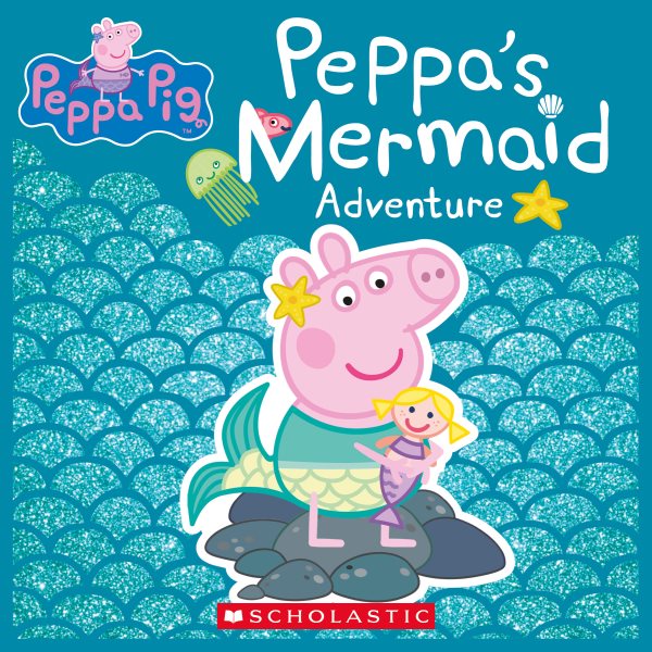 Peppa`s Mermaid Adventure (Peppa Pig)【金石堂、博客來熱銷】