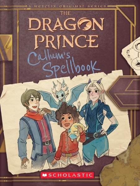 Callum`s Spellbook (the Dragon Prince)- Volume 1