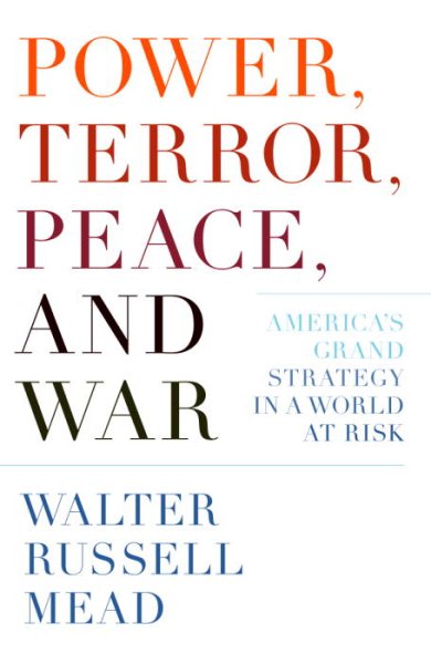 Power, Terror, Peace, and War: America\