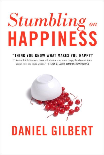 Stumbling on Happiness 快樂為什麼不幸福?