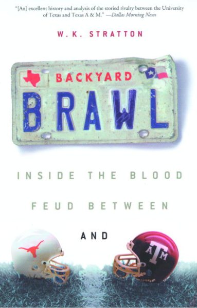 Backyard Brawl: Inside the Blood Feud Between Texas and Texas A&M【金石堂、博客來熱銷】