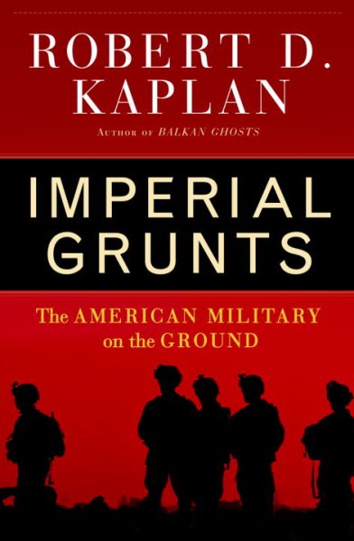 Imperial Grunts: The American Military on the Ground【金石堂、博客來熱銷】