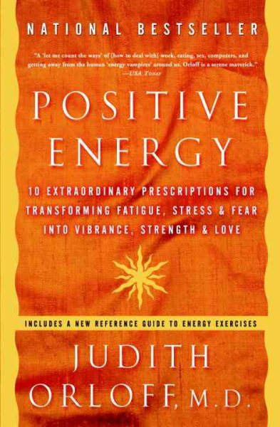 Positive Energy: 10 Extraordinary Prescriptions for Transforming Fatigue, Stress【金石堂、博客來熱銷】
