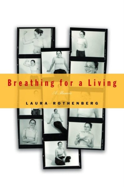 Breathing for a Living: A Memior